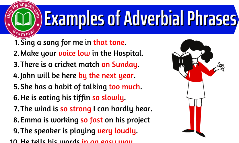 10 Examples Of Adverbial Phrase Sentences