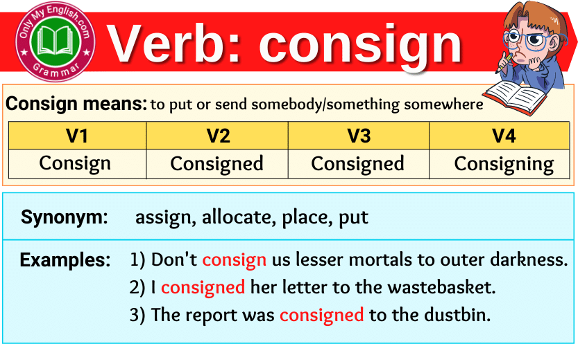 consign verb forms v1 v2 v3 past tense and past participle-min